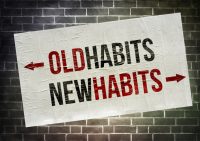 Old Habits - New Habits